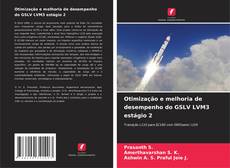 Buchcover von Otimização e melhoria de desempenho do GSLV LVM3 estágio 2