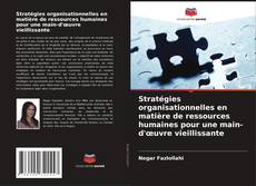 Copertina di Stratégies organisationnelles en matière de ressources humaines pour une main-d'œuvre vieillissante