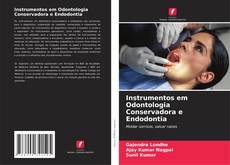 Borítókép a  Instrumentos em Odontologia Conservadora e Endodontia - hoz