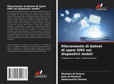Couverture de Rilevamento di botnet di spam SMS nei dispositivi mobili