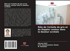 Couverture de Rôle de l'échelle de gris et du Doppler couleur dans la douleur scrotale