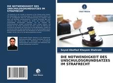 Copertina di DIE NOTWENDIGKEIT DES UNSCHULDSGRUNDSATZES IM STRAFRECHT
