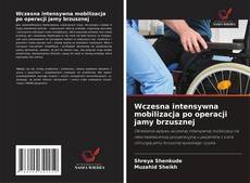 Wczesna intensywna mobilizacja po operacji jamy brzusznej的封面