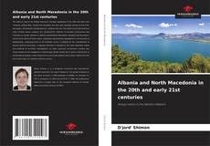Buchcover von Albania and North Macedonia in the 20th and early 21st centuries