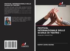 Bookcover of FESTIVAL INTERNAZIONALE DELLE SCUOLE DI TEATRO :