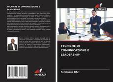 Bookcover of TECNICHE DI COMUNICAZIONE E LEADERSHIP
