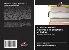 Buchcover von I territori contesi dell'Iraq e la questione di Kirkuk