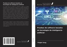 Copertina di Pruebas de software basadas en tecnología de inteligencia artificial