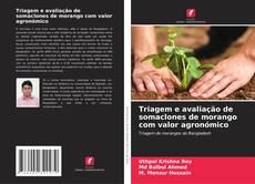 Обложка Triagem e avaliação de somaclones de morango com valor agronómico