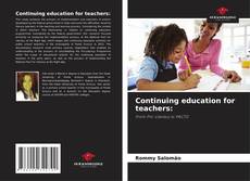 Portada del libro de Continuing education for teachers: