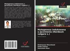 Borítókép a  Mutageneza indukowana u jęczmienia (Hordeum vulgare L.) - hoz