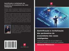 Capa do livro de Gentrificação e revitalização dos parâmetros do ecossistema das casas inteligentes 