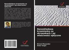 Bookcover of Nanoskładowa krzemionka na okrzemkach i jej właściwości optyczne