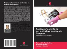 Bookcover of Radiografia dentária periapical na análise de imagens