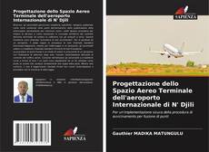 Buchcover von Progettazione dello Spazio Aereo Terminale dell'aeroporto Internazionale di N' Djili