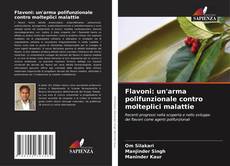 Bookcover of Flavoni: un'arma polifunzionale contro molteplici malattie