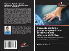 Capa do livro de Impronte digitali e gruppi sanguigni: alla scoperta di una relazione distintiva 