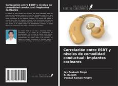 Correlación entre ESRT y niveles de comodidad conductual: implantes cocleares kitap kapağı