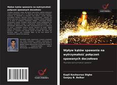 Portada del libro de Wpływ kątów spawania na wytrzymałość połączeń spawanych doczołowo