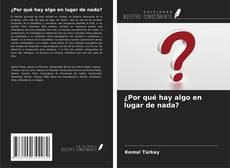 Couverture de ¿Por qué hay algo en lugar de nada?