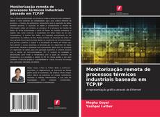 Portada del libro de Monitorização remota de processos térmicos industriais baseada em TCP/IP