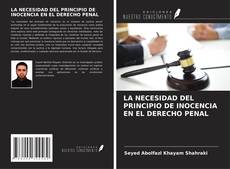 LA NECESIDAD DEL PRINCIPIO DE INOCENCIA EN EL DERECHO PENAL kitap kapağı