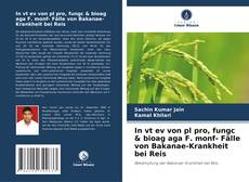 In vt ev von pl pro, fungc & bioag aga F. monf- Fälle von Bakanae-Krankheit bei Reis的封面