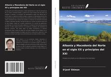 Capa do livro de Albania y Macedonia del Norte en el siglo XX y principios del XXI 