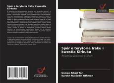 Buchcover von Spór o terytoria Iraku i kwestia Kirkuku