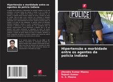 Couverture de Hipertensão e morbidade entre os agentes da polícia indiana