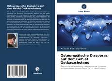 Couverture de Osteuropäische Diasporas auf dem Gebiet Ostkasachstans