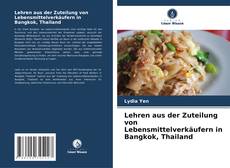 Borítókép a  Lehren aus der Zuteilung von Lebensmittelverkäufern in Bangkok, Thailand - hoz