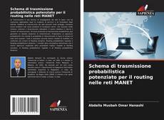Buchcover von Schema di trasmissione probabilistica potenziato per il routing nelle reti MANET