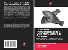 Capa do livro de Diversidade Ictiofaunística do Rio Shah Alam, Distrito de Peshawar 