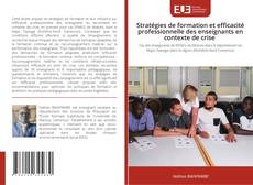 Couverture de Stratégies de formation et efficacité professionnelle des enseignants en contexte de crise