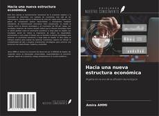 Portada del libro de Hacia una nueva estructura económica