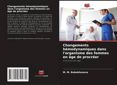 Bookcover of Changements hémodynamiques dans l'organisme des femmes en âge de procréer
