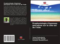 Écophysiologie d'Ipomoea pescaprae sur la côte est de l'Inde kitap kapağı
