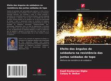 Buchcover von Efeito dos ângulos de soldadura na resistência das juntas soldadas de topo