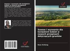 Capa do livro de Szanse i wyzwania dla kenijskich kobiet w nowych przepisach dotyczących gruntów 