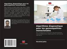 Borítókép a  Algorithme diagnostique pour les gammapathies monoclonales - hoz