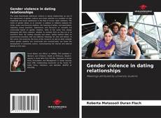 Bookcover of Gender violence in dating relationships