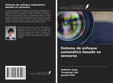 Sistema de enfoque automático basado en sensores kitap kapağı