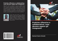 Buchcover von Pratiche riflessive e collaborative: cosa devono sapere gli insegnanti