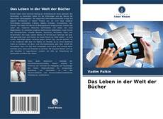 Copertina di Das Leben in der Welt der Bücher