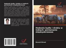 Bookcover of Hodowla bydła i drobiu w Indiach: porównanie międzyokresowe