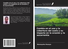 Cambio en el uso y la cobertura del suelo y su impacto en la erosión y la escorrentía的封面