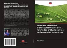 Effet des méthodes d'enseignement et des habitudes d'étude sur les performances des élèves的封面