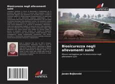 Biosicurezza negli allevamenti suini kitap kapağı