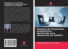 Capa do livro de Esquema de transmissão probabilística aprimorado para roteamento em MANETs 
